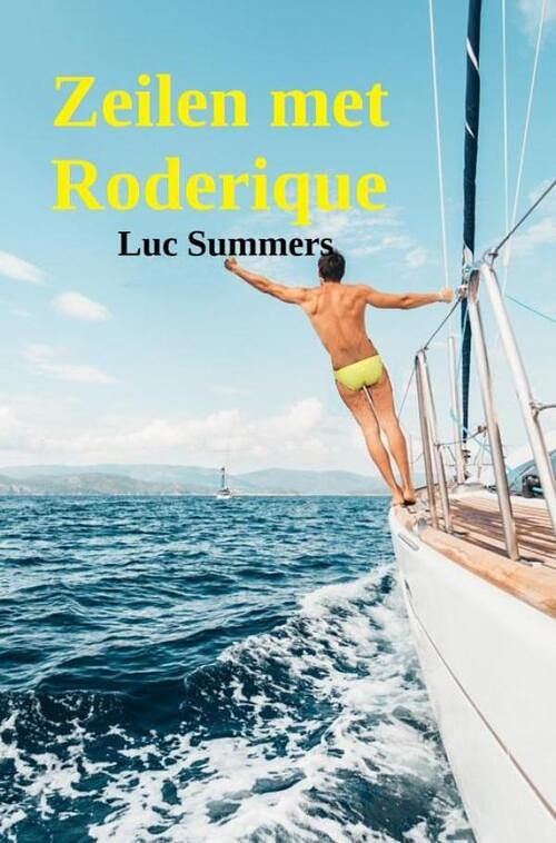 Foto van Zeilen met roderique - luc summers - ebook (9789464487824)