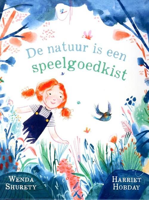 Foto van De natuur is een speelgoedkist - wenda shurety - hardcover (9789061743736)