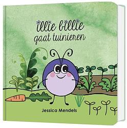 Foto van Illie billie gaat tuinieren - jessica mendels - hardcover (9789082849622)
