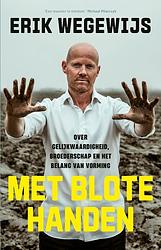 Foto van Met blote handen - erik wegewijs - ebook