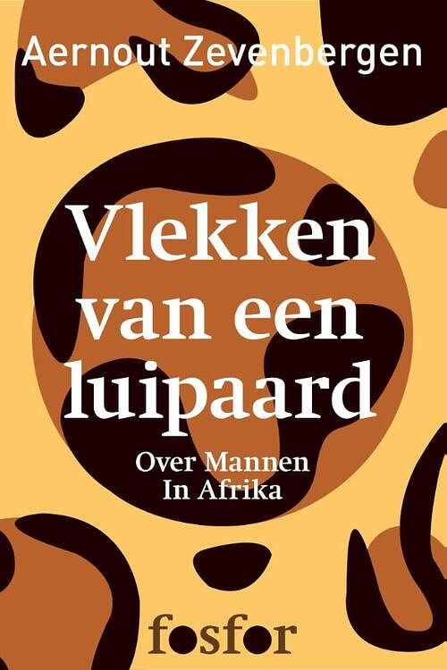 Foto van Vlekken van een luipaard - aernout zevenbergen - ebook (9789462250239)