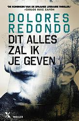 Foto van Dit alles zal ik je geven - dolores redondo - ebook (9789401607414)