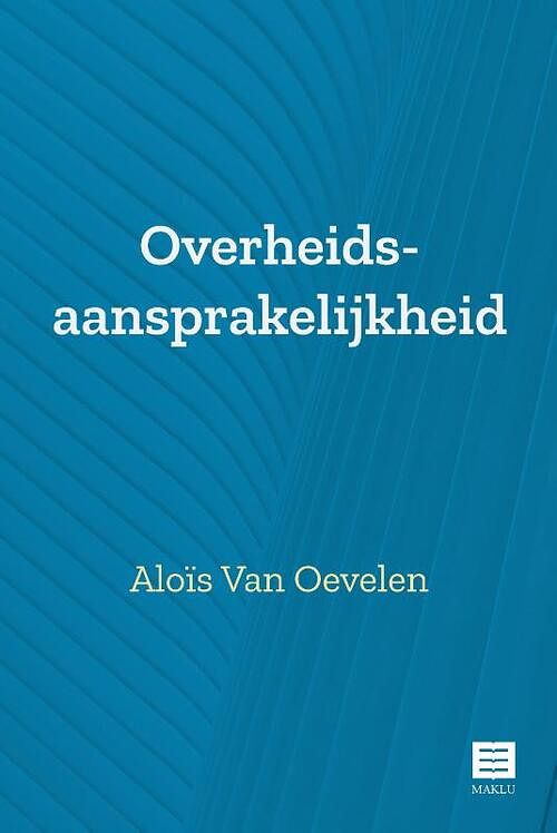 Foto van Overheidsaansprakelijkheid - aloïs van oevelen - paperback (9789046610633)