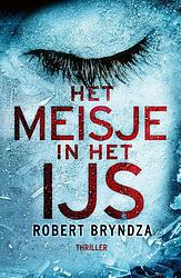 Foto van Het meisje in het ijs - robert bryndza - ebook (9789402309782)