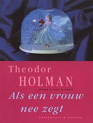 Foto van Als een vrouw nee zegt - theodor holman - ebook (9789038896984)