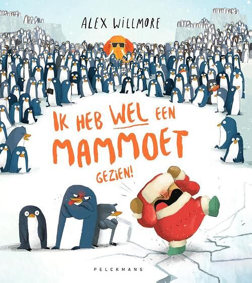 Foto van Ik heb wél een mammoet gezien! - alex willmore - hardcover (9789463377829)