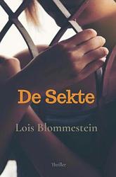 Foto van De sekte - lois blommestein - paperback (9789464652017)
