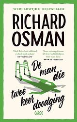 Foto van De man die twee keer doodging - richard osman - paperback (9789403129198)
