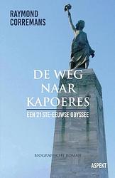 Foto van De weg naar kapoeres - raymond corremans - ebook (9789464628340)