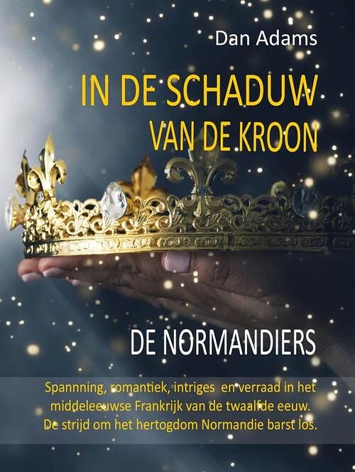 Foto van In de schaduw van de kroon - dan adams - ebook (9789464050592)