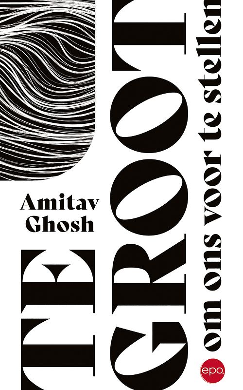 Foto van Te groot om ons voor te stellen - amitav ghosh - ebook (9789462673960)