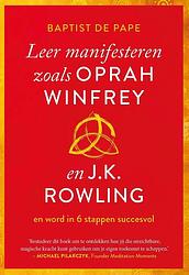 Foto van Leer manifesteren zoals oprah winfrey en j.k. rowling - baptist de pape - ebook (9789021593111)