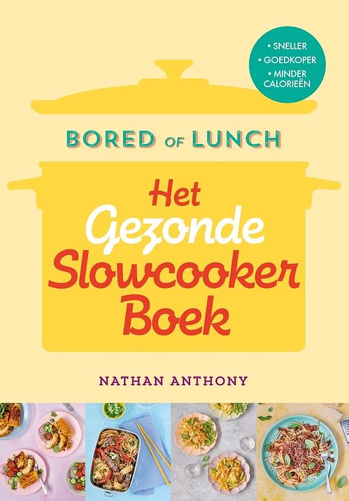 Foto van Bored of lunch - het gezonde slowcooker boek - nathan anthony - ebook