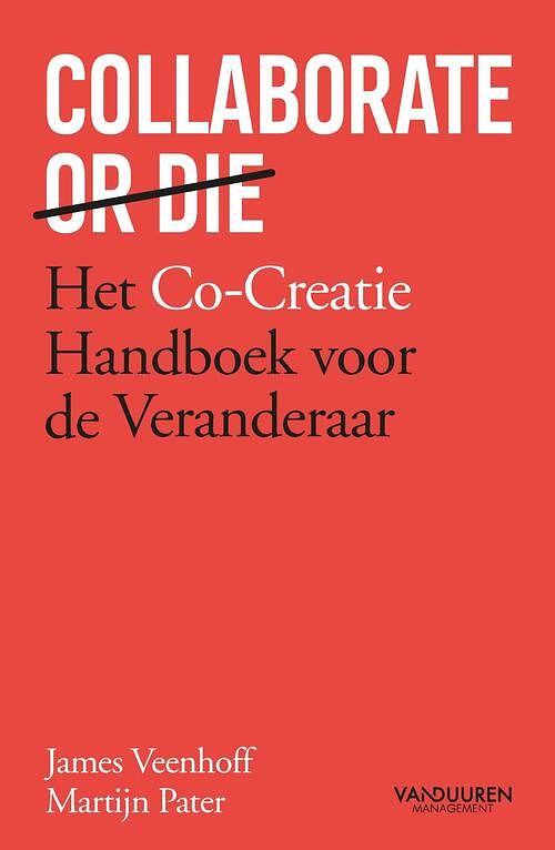 Foto van Collaborate or die - james veenhoff, martijn pater - ebook (9789089655509)