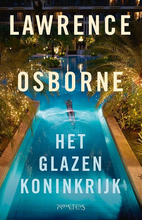 Foto van Het glazen koninkrijk - lawrence osborne - ebook (9789044646092)