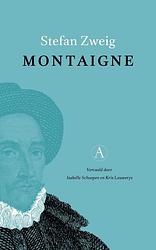 Foto van Montaigne - stefan zweig - hardcover (9789025314989)