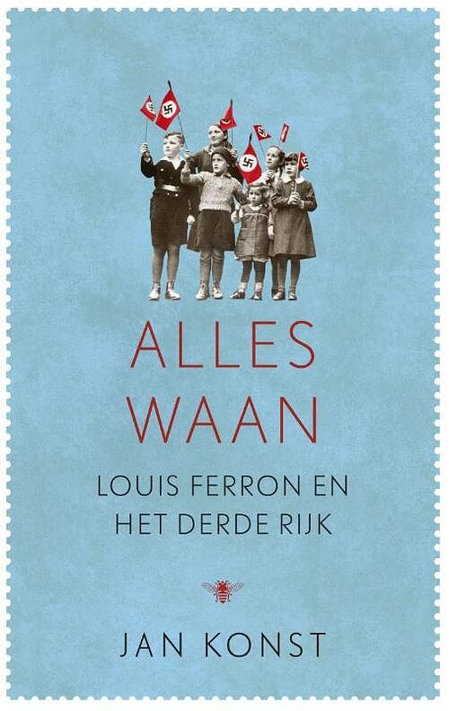 Foto van Alles waan - jan konst - ebook (9789023491170)