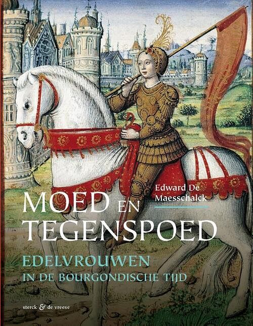 Foto van Moed en tegenspoed - edward de maesschalck - hardcover (9789056158729)