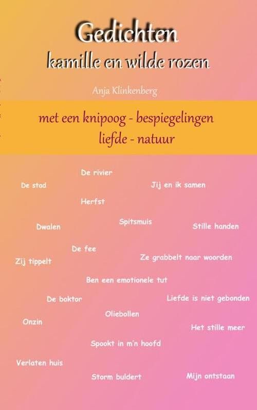 Foto van Gedichten kamille en wilde rozen - anja e.c. klinkenberg - paperback (9789464654066)