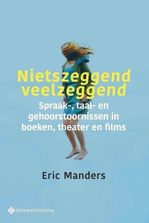 Foto van Nietszeggend veelzeggend - eric manders - paperback (9789463712323)