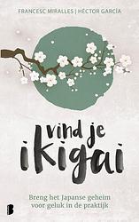 Foto van Vind je ikigai - francesc miralles, héctor garcía - ebook (9789402309607)