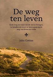 Foto van De weg ten leven - john cotton - hardcover (9789087187019)