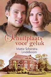 Foto van Schuilplaats voor geluk - mattie scherstra-lindeboom - ebook (9789020527995)