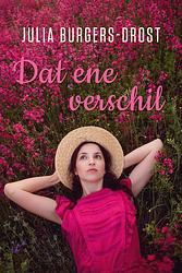 Foto van Dat ene verschil - julia burgers-drost - ebook (9789020546637)