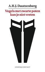 Foto van Vogels met zwarte poten kun je niet vreten - a.h.j. dautzenberg - ebook (9789025436445)