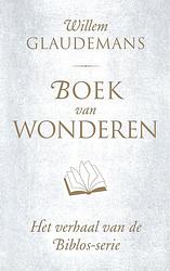 Foto van Boek van wonderen - willem glaudemans - ebook (9789020214079)