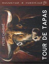 Foto van Tour de tapas - peter cambré - hardcover (9789493306486)