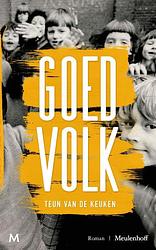 Foto van Goed volk - teun van de keuken - paperback (9789029094894)