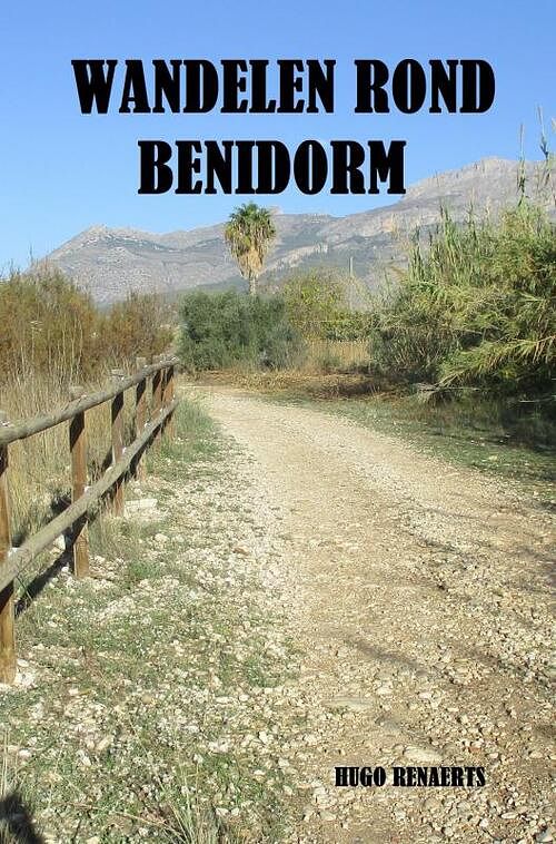 Foto van Wandelen rond benidorm - hugo renaerts - paperback (9789464185768)