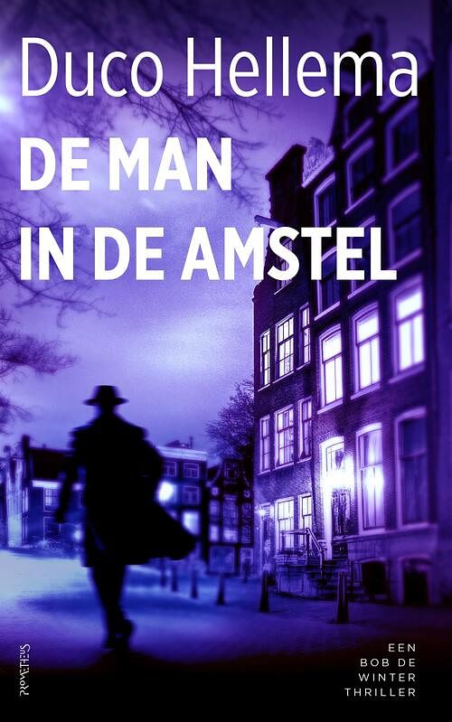 Foto van De man in de amstel - duco hellema - paperback (9789044654646)