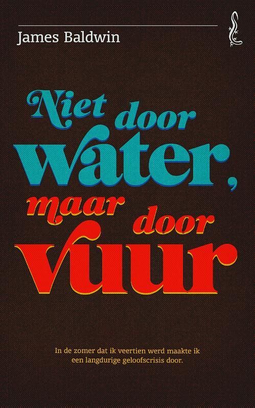 Foto van Niet door water, maar door vuur - james baldwin - paperback (9789044547566)