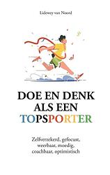 Foto van Doe en denk als een topsporter - lidewey van noord - ebook