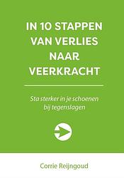 Foto van In 10 stappen van verlies naar veerkracht - corrie reijngoud - ebook (9789492926937)