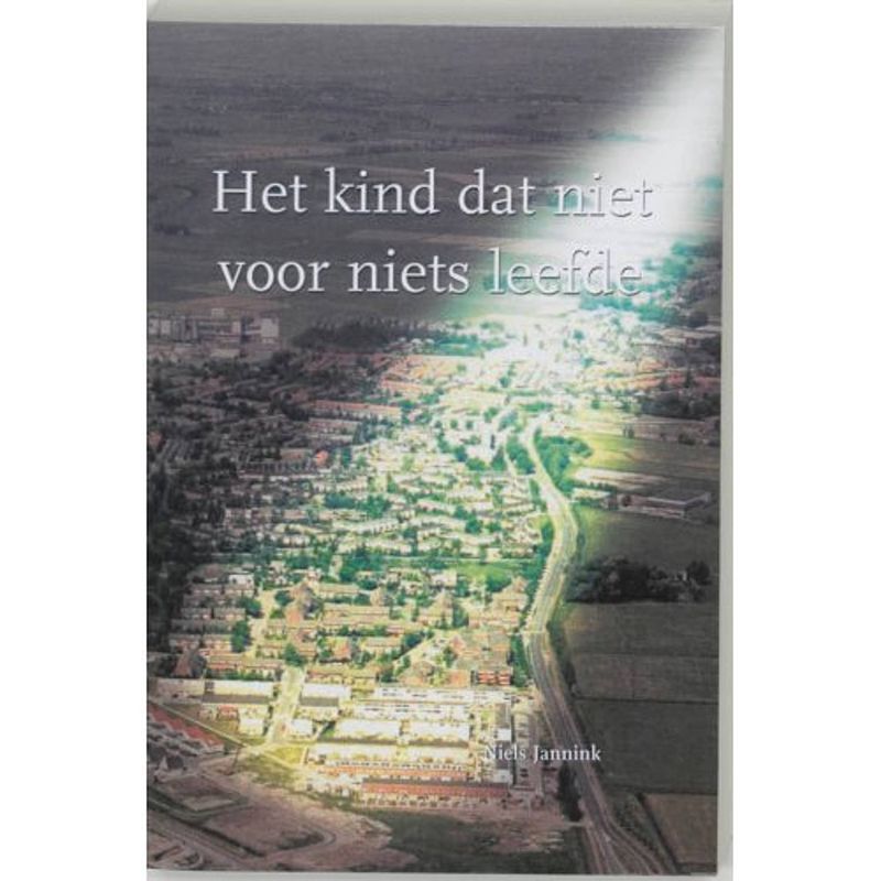 Foto van Het kind dat niet voor niets leefde