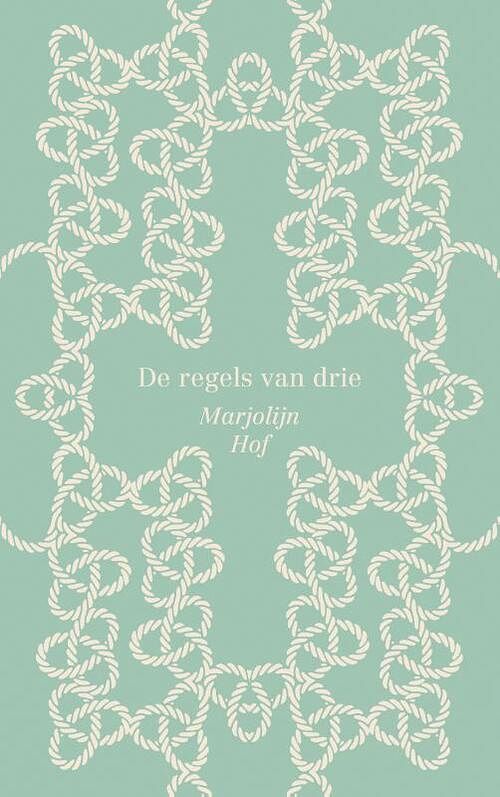 Foto van De regels van drie - marjolijn hof - ebook (9789045114972)