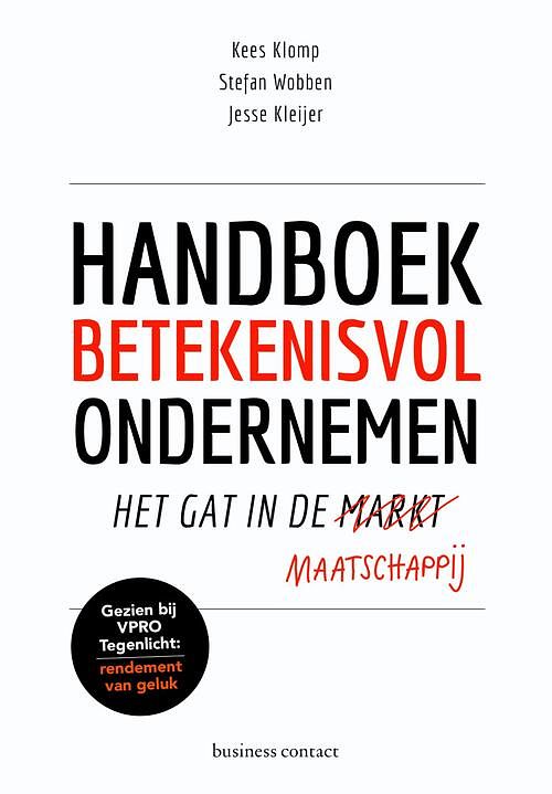 Foto van Handboek betekenisvol ondernemen - jesse kleijer, kees klomp, stefan wobben - ebook (9789047009207)