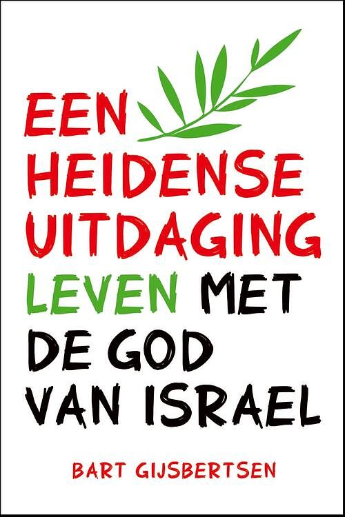 Foto van Een heidense uitdaging - bart gijsbertsen - ebook (9789085202950)