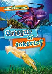 Foto van Octopus of inktvis? - christina leaf - hardcover (9789464392081)