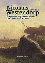 Foto van Nicolaus westendorp (1773 - 1836) - wout arentzen - paperback (9789464261103)