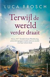 Foto van Terwijl de wereld verder draait - luca brosch - ebook