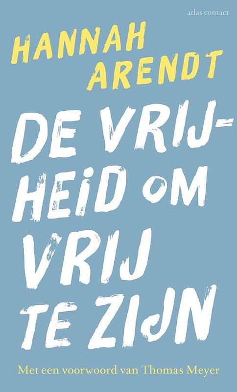 Foto van De vrijheid om vrij te zijn - hannah arendt - ebook (9789045039312)