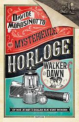 Foto van Het mysterieuze horloge van walker & dawn - davide morosinotto - ebook (9789463374965)