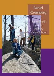 Foto van De vrijheid van de sudbury valley school - daniel greenberg - ebook (9789402120608)