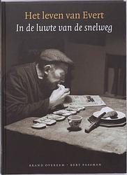 Foto van Het leven van evert - b. overeem, b. paasman - hardcover (9789026125287)