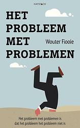 Foto van Het probleem met problemen - wouter fioole - ebook (9789461262615)