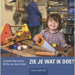 Foto van Zie je wat ik doe? - clavis peuter